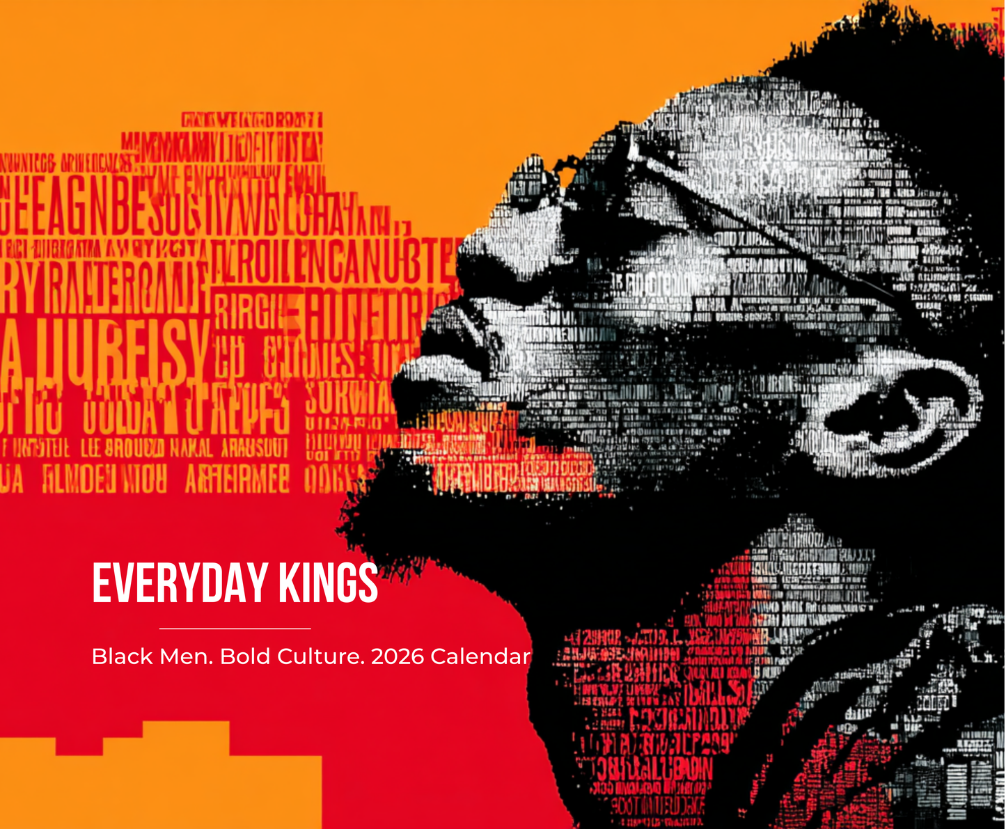 2026 Everyday Kings wall calendar featuring bold Afrocentric artwork of Black men in rich typography and vibrant colors.
