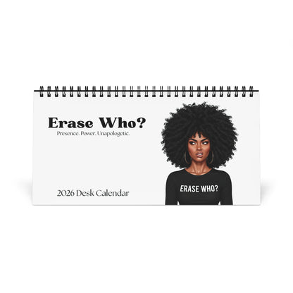 2026 Erase Who desk calendar featuring a confident Black woman with bold afro hairstyle and modern minimalist design.
