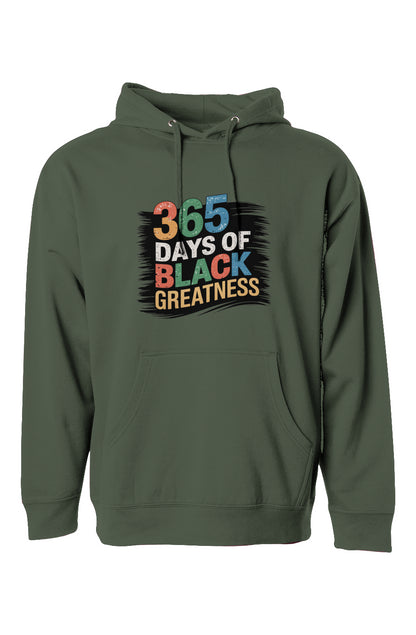 365 Days of Black Greatness Hoodie – Black Excellence