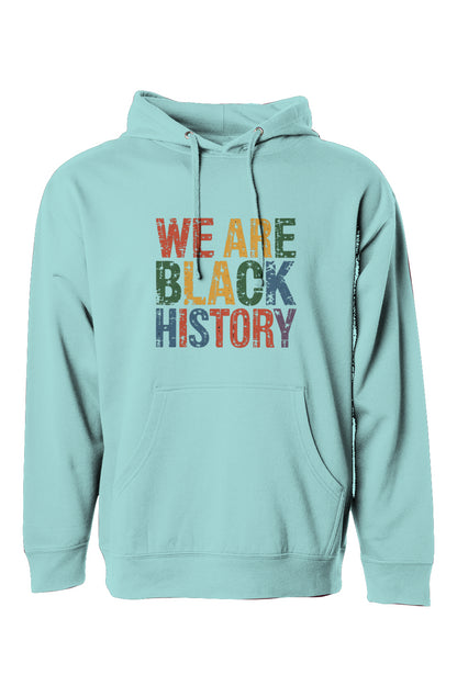 We Are Black History Hoodie – Black History Month Apparel