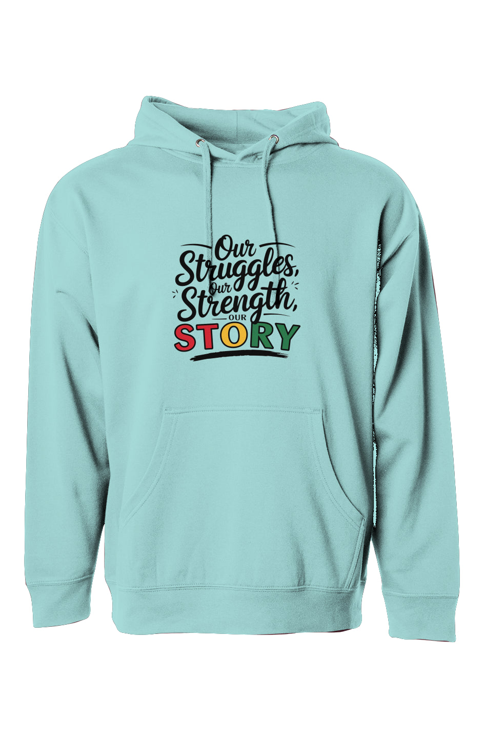 Our Struggles Our Strength Hoodie – Black History Apparel