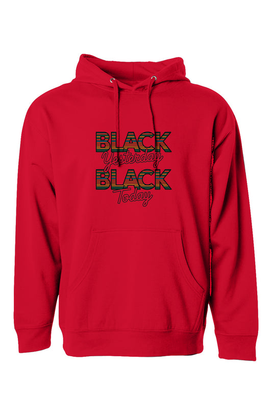 A red midweight hoodie featuring a bold design that reads "Black Yesterday. Black Today. Black Forever." in vibrant African-inspired striped lettering. The text "Yesterday" and "Today" are in an elegant script font. The hoodie includes a front pocket and drawstring hood, available in multiple sizes from XS-3XL.