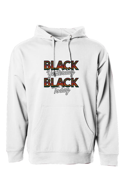 Black Yesterday Black Today Hoodie – Black Pride Apparel