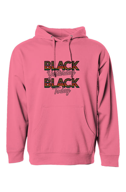 Black Yesterday Black Today Hoodie – Black Pride Apparel