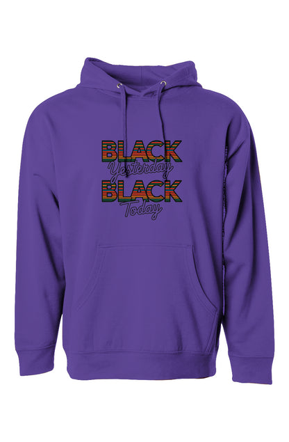 Black Yesterday Black Today Hoodie – Black Pride Apparel